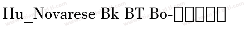 Hu_Novarese Bk BT Bo字体转换